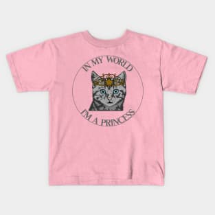 In My World I'm A Princess Kitten Kids T-Shirt